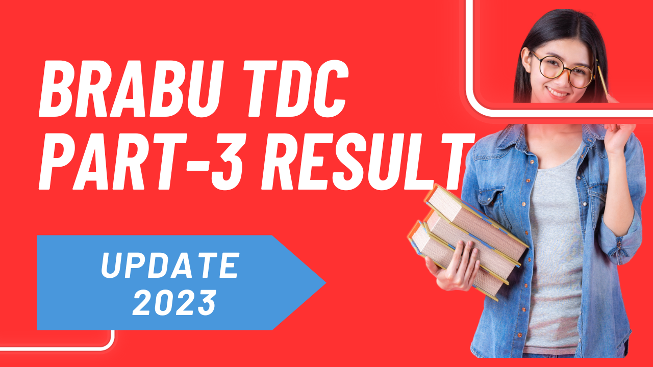 BRABU TDC Part-3 Result Update 2023: