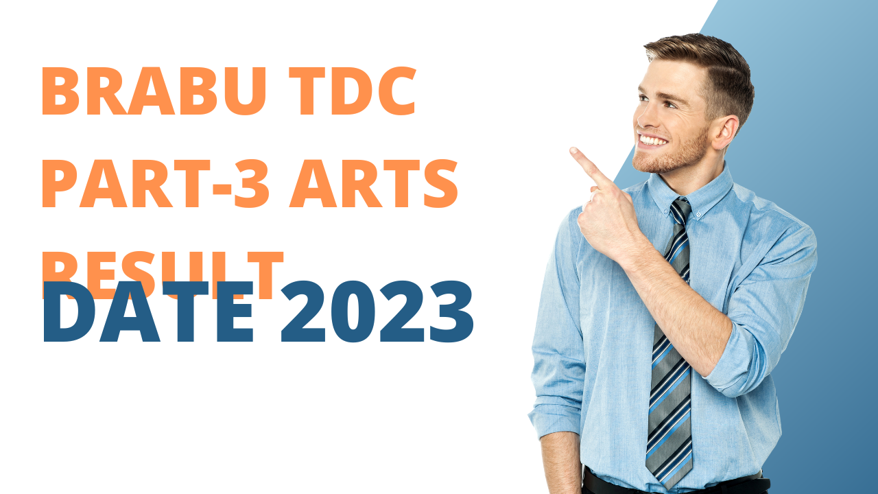 BRABU TDC Part-3 Arts Result Date 2023